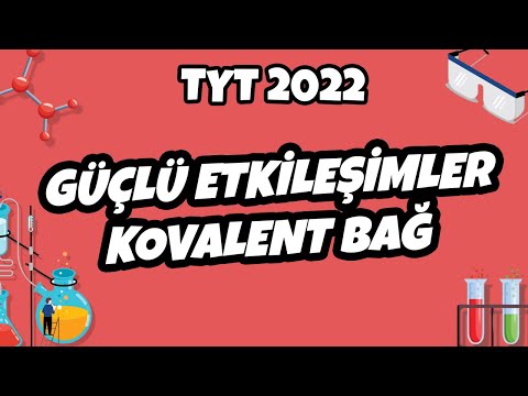 Güçlü Etkileşimler – Kovalent Bağ | TYT Kimya 2022 #hedefekoş