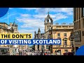 12 Things Not to Do in Scotland