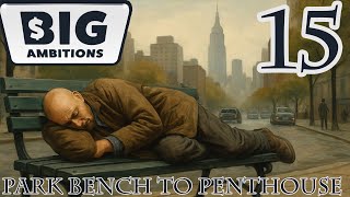 My Hard Work Is Becoming a Real Business | Big Ambitions: Park Bench to Pent House – Episode 15