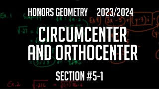 Honors Geometry Section 5-1 "Circumcenter and Orthocenter"