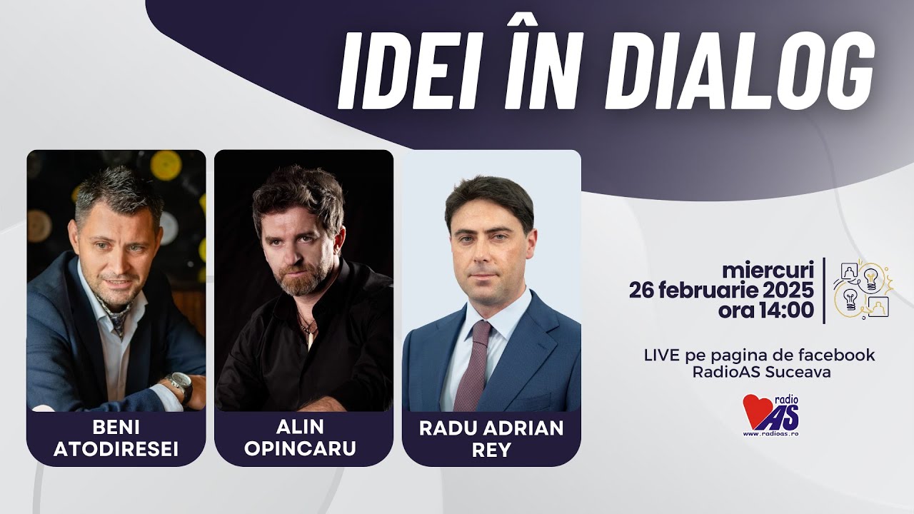 IDEI ÎN DIALOG | cu Beni Atodiresei, Alin Opincaru și Radu-Adrian Rey ...