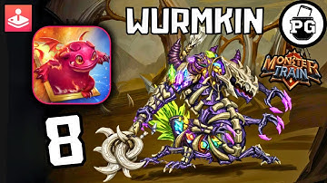 Last Clan Wurmkin is The Best ? 🚂 Monster Train [ Apple Arcade ] - Gameplay Walkthrough |Part 8|