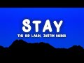 The Kid LAROI Justin Bieber Stay Lyrics