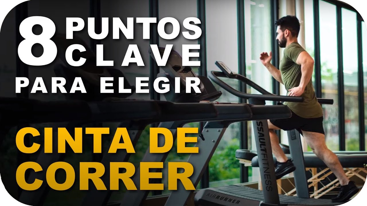 Qué mirar al comprar una cinta de correr y cuál es la más adecuada para ti