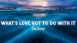 What's Love Got To Do With It - Tina Turner [Lyrics/Vietsub] Resimi