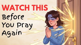 Why Doesn't God Answer My Prayers? 7 Things that Hinder Your Prayers