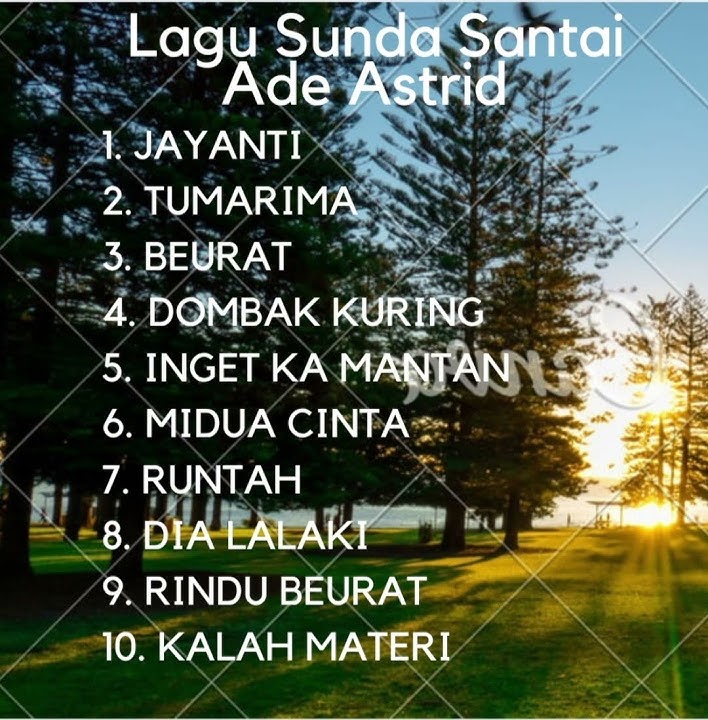 FULL ALBUM LAGU SUNDA - ADE ASTRID #Sunda #LaguSunda #Jayanti #Tumarima