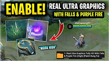 Enable ULTRA Graphics Full HD In Mobile Legends With Falls & Purple Fire “Work High” [Patch Kung Fu]