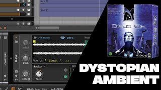 Make Dystopian Ambient like in Deus Ex