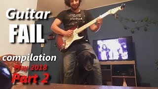 Guitar FAIL compilation May 2018 Part 2 | RockStar FAIL