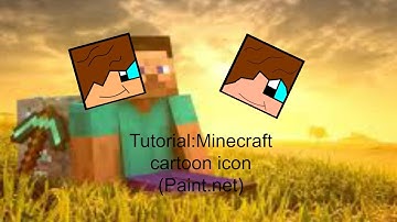 Tutorial:(Easy) Minecraft cartoon icon (Paint.net)