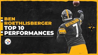 Roethlisberger's Top 10 Performances I Pittsburgh Steelers