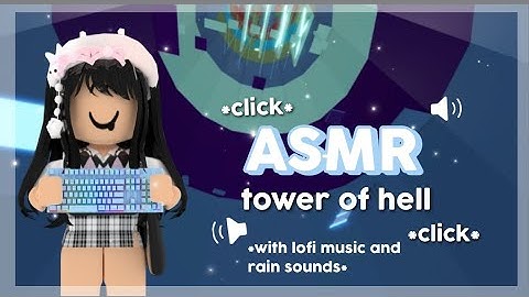 Roblox tower of hell but its keyboard asmr - with lofi music + rain sounds *very clicky*
