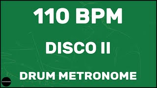 Disco II | Drum Metronome Loop | 110 BPM