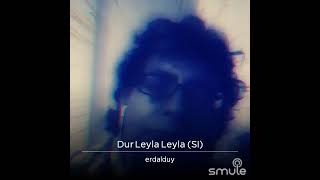 Dur Leyla Leyla Cover