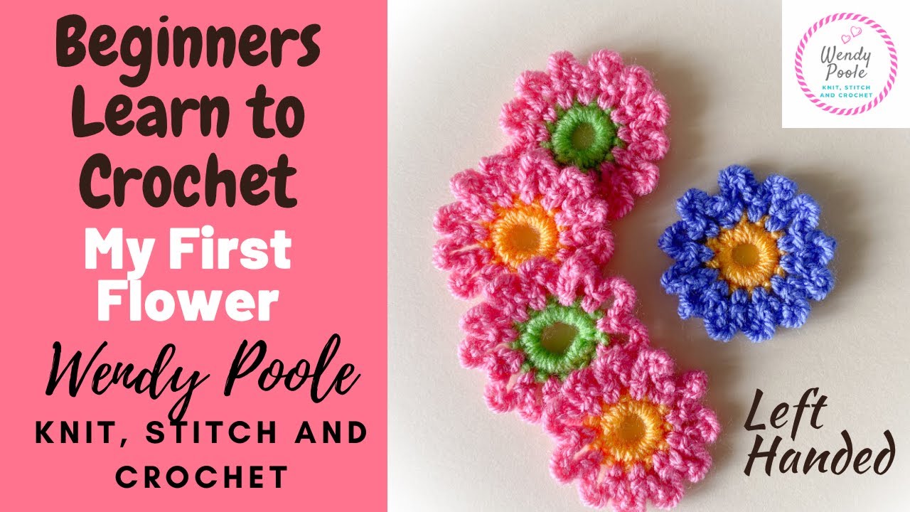 Beginners Learn to Crochet - Crochet Flower - (Left Handed) Wendy