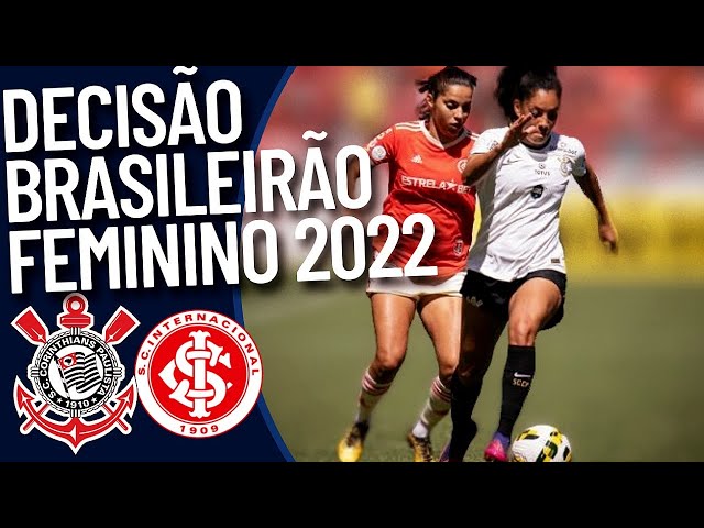 DECISÃO Corinthians x Internacional FINAL Brasileirão Feminino