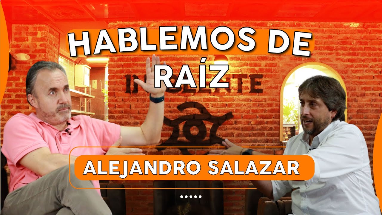 EP.12 Antioquia Emergente y más, con Alejandro Salazar en Hablemos de Raíz.