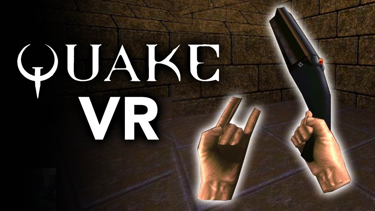 Quake vr