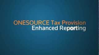 Onesource Tax Provision Enhanced Reporting Framework
