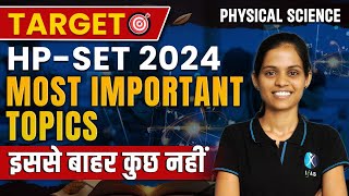 Most Important Topics To Get 100% Selections | Target Hp-Set 2024 | Physical Science | Ifas