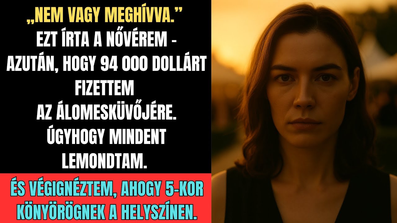 Kifizettem nővérem 94ezer dolláros esküvőjét – aztán az utolsó pillanatban levettek a vendéglistáról