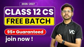 Class 12 Computer Science | FREE Batch | Class 12 Python | CBSE 2027 Board Exam | Vishal Kumar