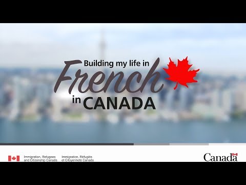 Building my life in French in Canada