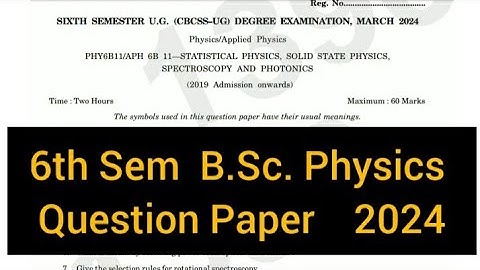 STATISTICAL PHYSICS, SOLID STATE PHYSICS, SPECTROSCOPY     |   6th Sem  B.Sc. Physics  2024 #calicut