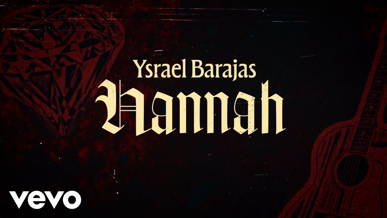 Ysrael Barajas - Hannah (Letra/Lyrics)