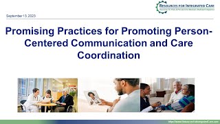 Promising Practices For Promoting Person-Centered Communication And Care Coordination