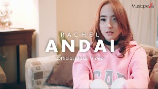 Rachel - Andai (Official Music Video)