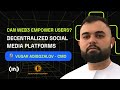 Decentralized Social Media Platforms - Vugar Adigozalov, the Chief Marketing Officer of BE[IN]CRYPTO