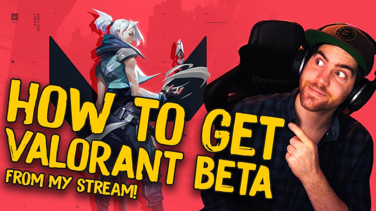How to get VALORANT BETA access! | Valkia - YouTube