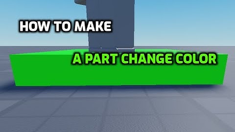 How To Make a Part Change Color When You Touch It. | Roblox Studios