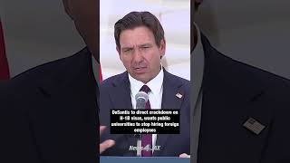 DeSantis to direct crackdown on H-1B visas in public universities