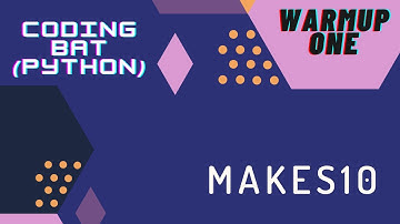 Makes10 - Coding Bat | Tamil Community