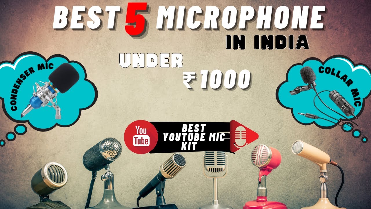 5 Best Microphone Under 1000 Rs Best Budget Mic for Youtube, Podcast