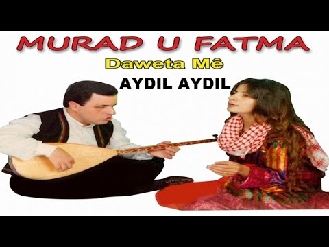 Murad u Fatma 2 DAVETA ME - AYDIL AYDIL