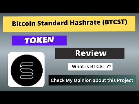 What is Bitcoin Standard Hashrate (BTCST) Coin | Review About BTCST Token