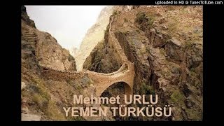 Mehmet Urlu - Yemen Türküsü Resimi