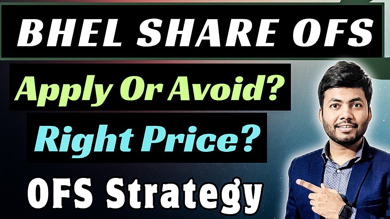 BHEL OFS Strategy | Apply or Not? | Bhel Share News Today