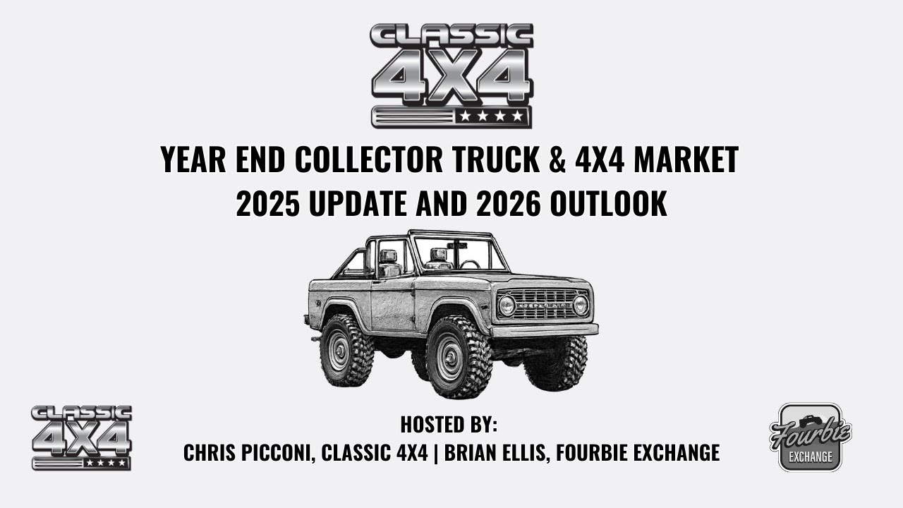 Year End Collector Truck & 4x4 Market 2025 Update and 2026 Outlook