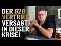 Der B2B Vertrieb versagt in dieser Krise extrem!