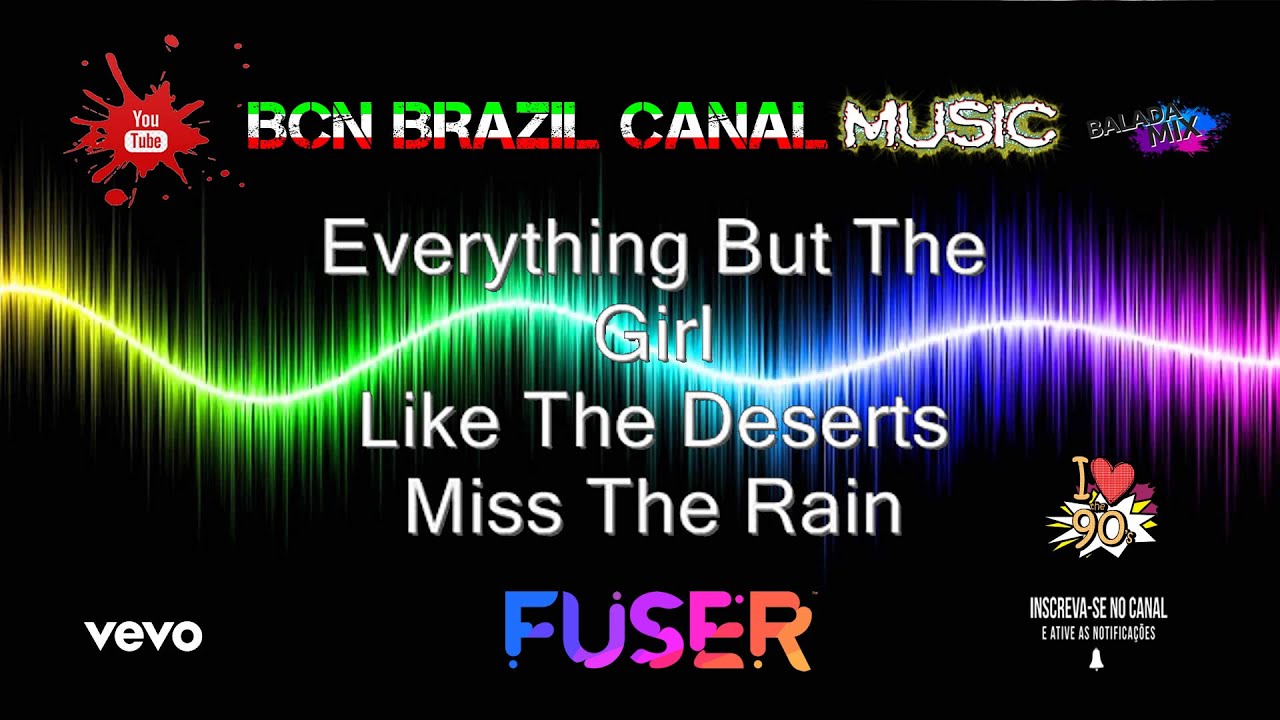 👑 Everything But The Girl Like The Deserts Miss The Rain 👉 Instagram @bcnbrazilmusic💥♫ 🔈 🎧
