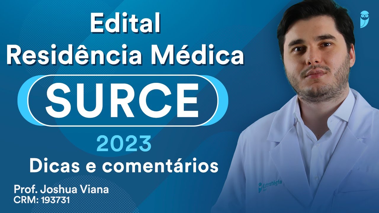 Edital Residência Médica SURCE 2023: Dicas e comentários