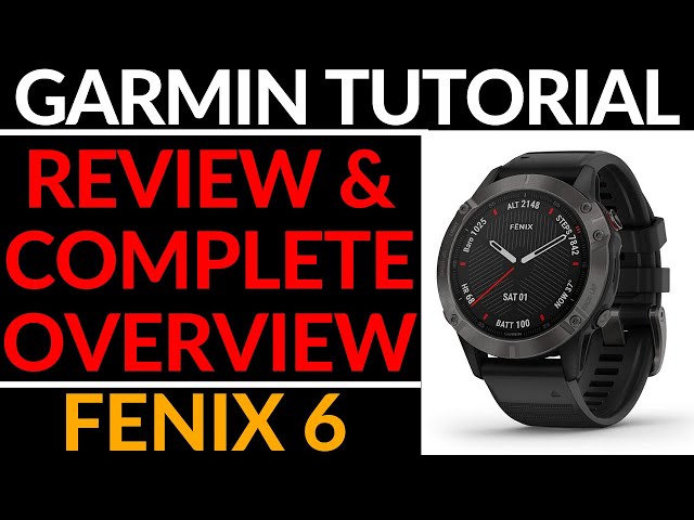 Garmin Fenix 6 Review and Full Walkthrough - Fenix 6 Sapphire Complete Overview