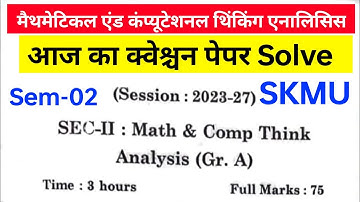 #mathematical and computational thinking analysis sem 2 #skmu #sec 2 mathematical and computational