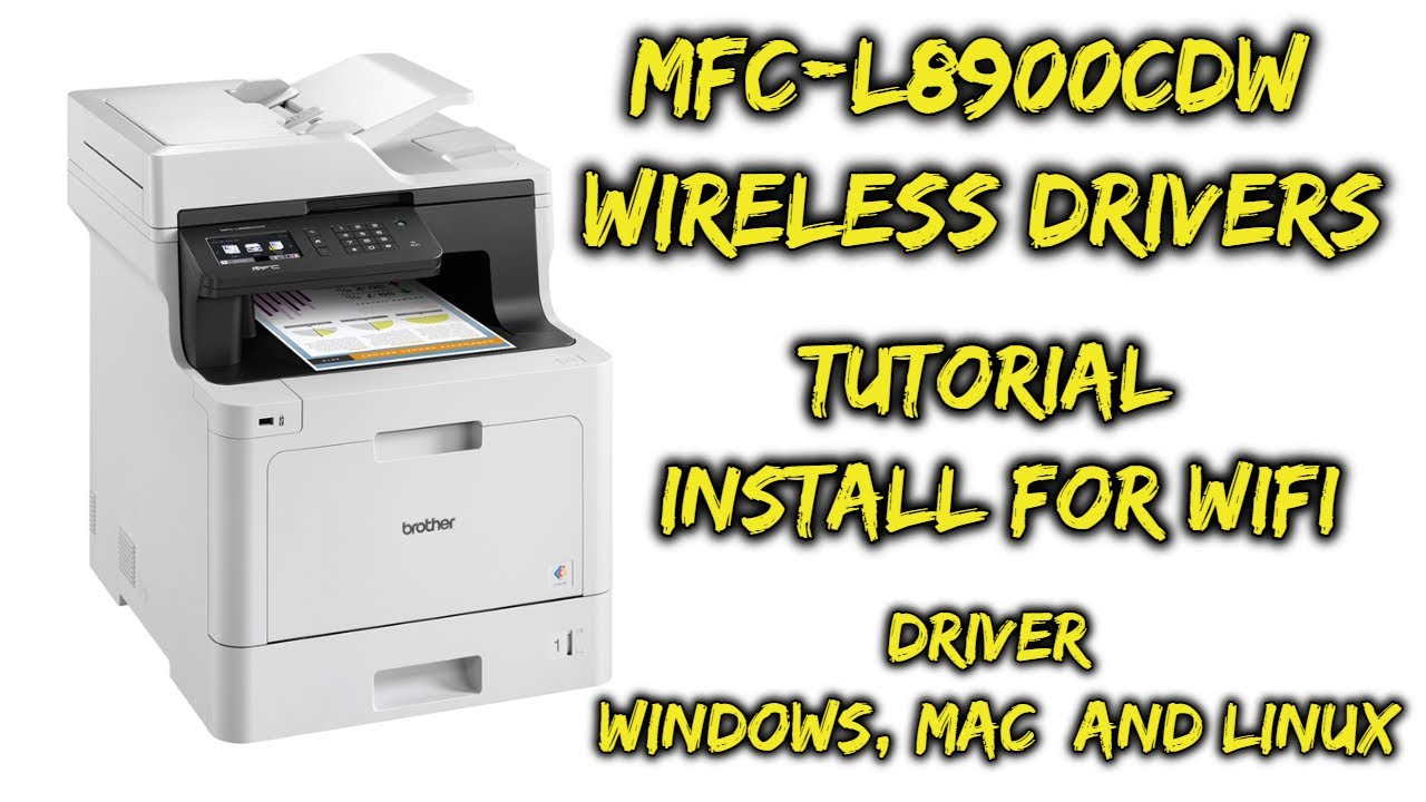 mfcl8900cdw wireless drivers and install YouTube