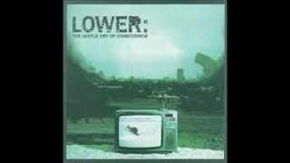 Lower - Life&#39;s So Slow